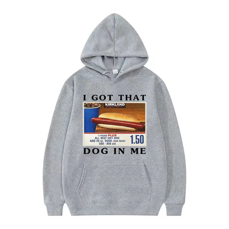 I Got That Dog in Me Hoodie Funny HotDog Meme Graphic Hooded Men Fashion Retro Oversized Pullovers Sweatshirt Unisex Streetwear