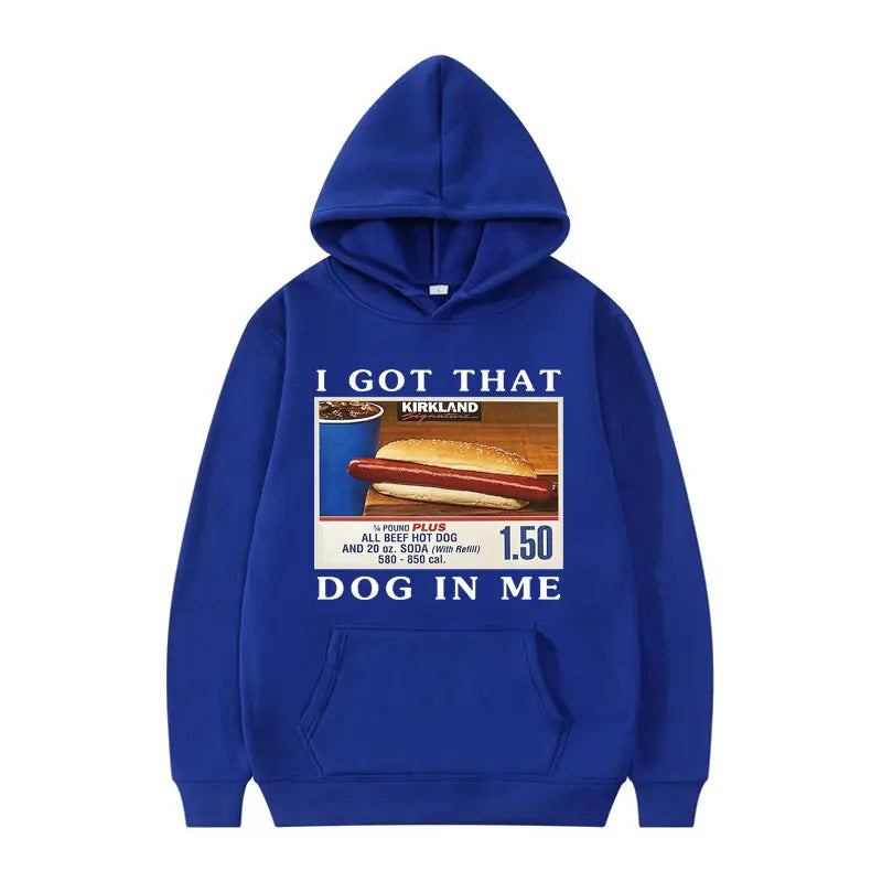 I Got That Dog in Me Hoodie Funny HotDog Meme Graphic Hooded Men Fashion Retro Oversized Pullovers Sweatshirt Unisex Streetwear