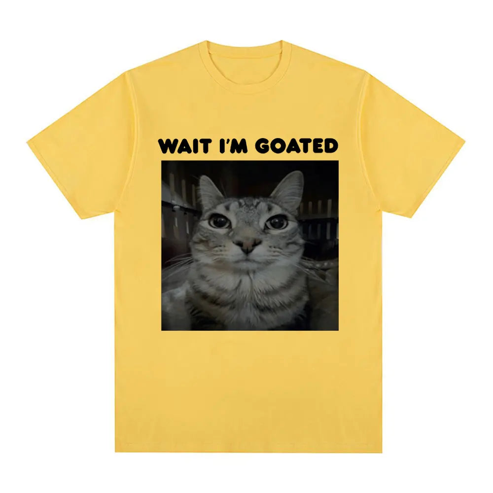 Wait I'm Goated Funny Meme Cat T-shirt Mens Women Clothing Cotton Casual Oversized T-shirts Hip Hop Vintage T Shirts Streetwear