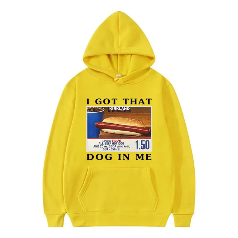 I Got That Dog in Me Hoodie Funny HotDog Meme Graphic Hooded Men Fashion Retro Oversized Pullovers Sweatshirt Unisex Streetwear