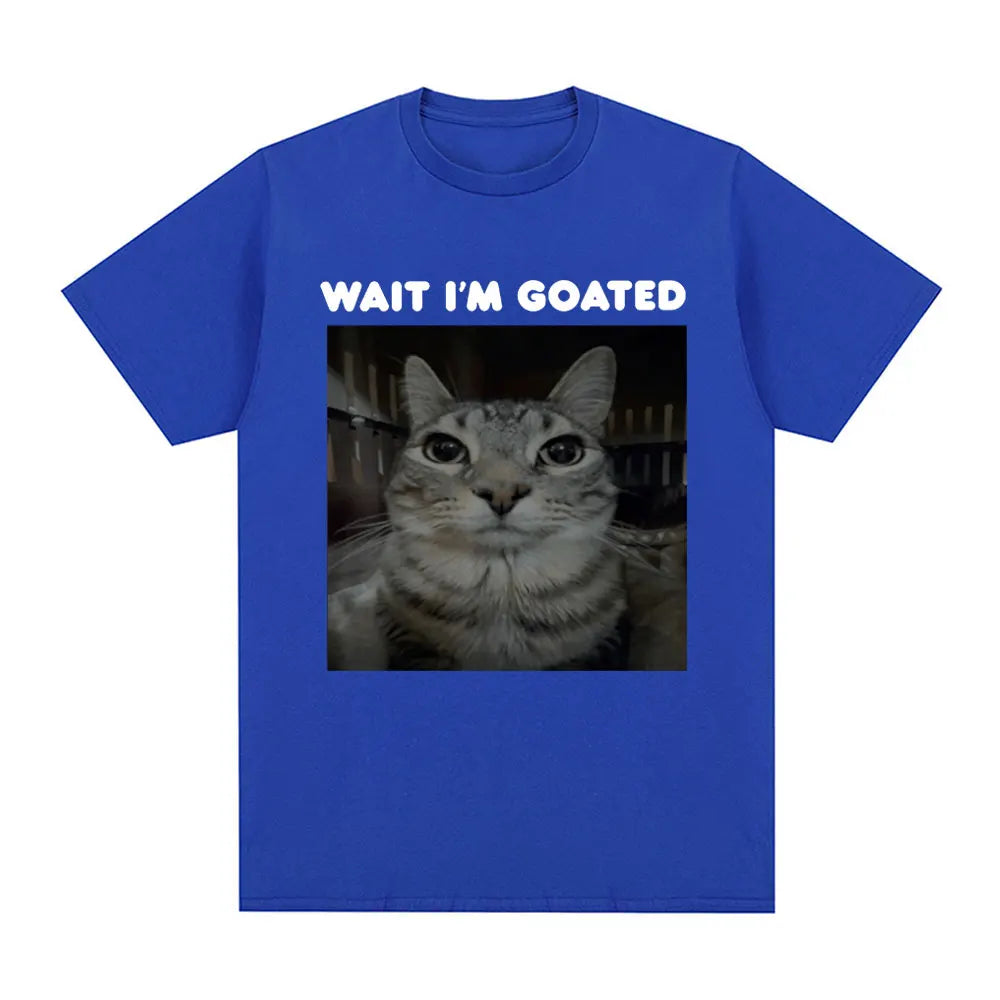 Wait I'm Goated Funny Meme Cat T-shirt Mens Women Clothing Cotton Casual Oversized T-shirts Hip Hop Vintage T Shirts Streetwear