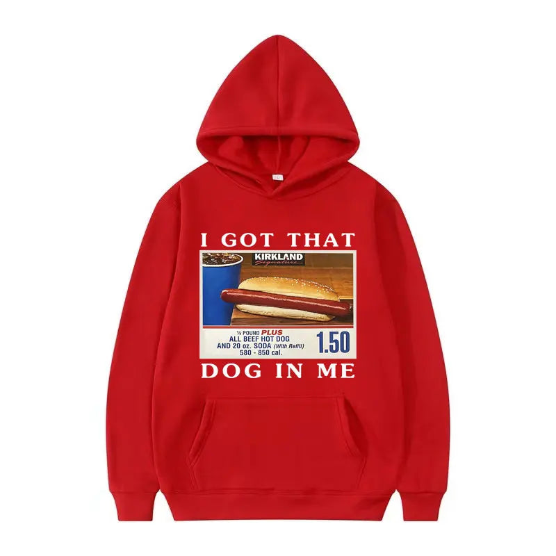 I Got That Dog in Me Hoodie Funny HotDog Meme Graphic Hooded Men Fashion Retro Oversized Pullovers Sweatshirt Unisex Streetwear