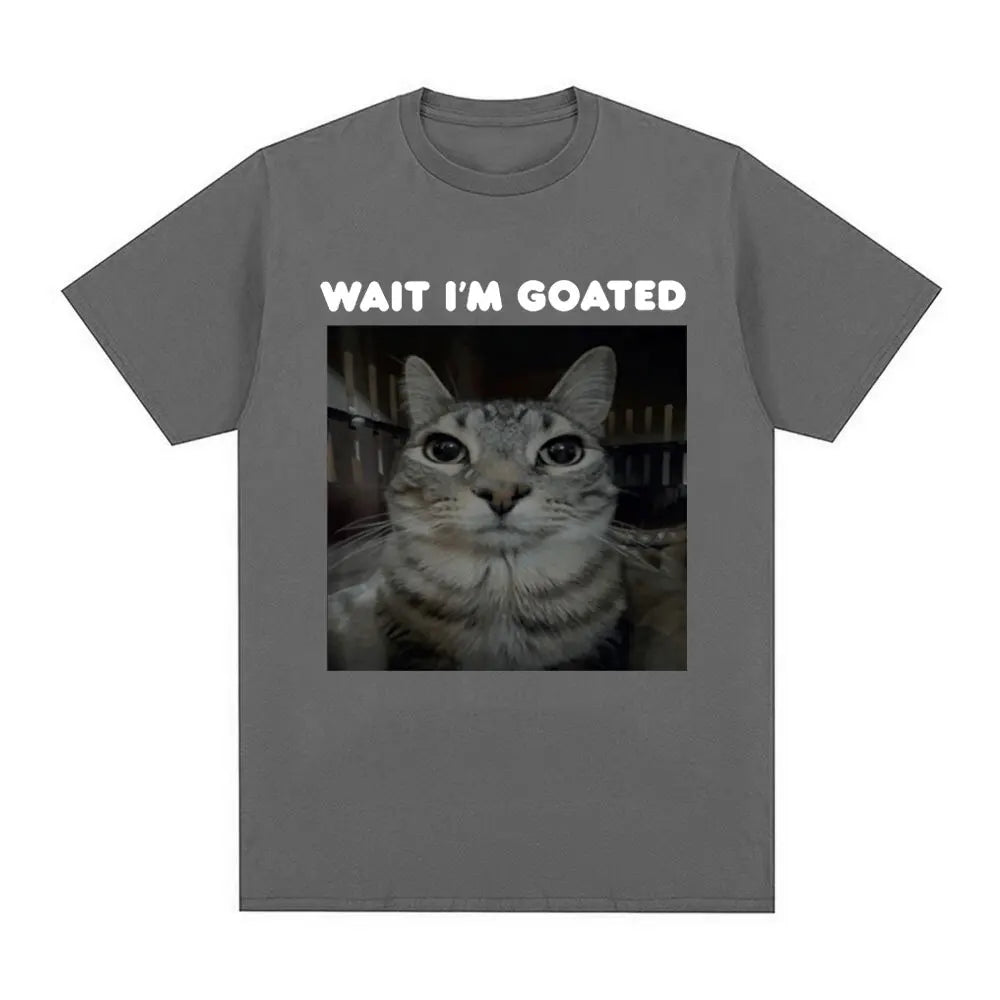 Wait I'm Goated Funny Meme Cat T-shirt Mens Women Clothing Cotton Casual Oversized T-shirts Hip Hop Vintage T Shirts Streetwear