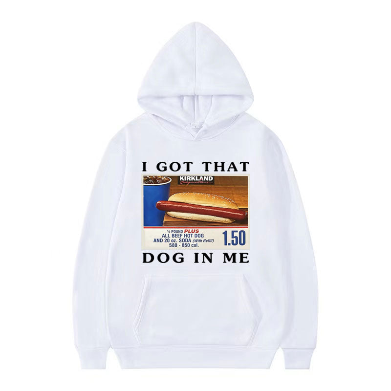 I Got That Dog in Me Hoodie Funny HotDog Meme Graphic Hooded Men Fashion Retro Oversized Pullovers Sweatshirt Unisex Streetwear