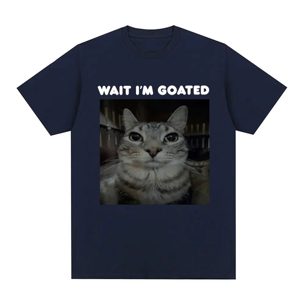 Wait I'm Goated Funny Meme Cat T-shirt Mens Women Clothing Cotton Casual Oversized T-shirts Hip Hop Vintage T Shirts Streetwear